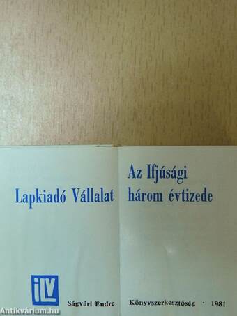 Az Ifjúsági Lapkiadó Vállalat három évtizede (minikönyv)