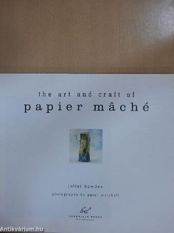 The art and craft of papier máché