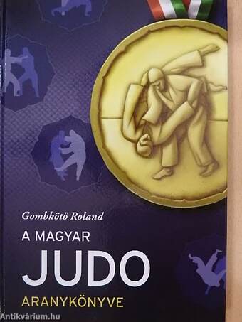A magyar judo aranykönyve
