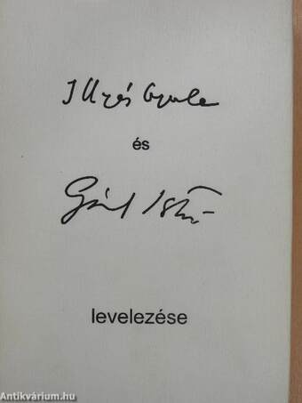 Illyés Gyula és Gál István levelezése