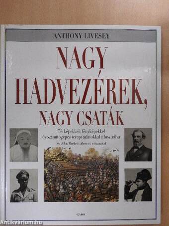 Nagy hadvezérek - nagy csaták