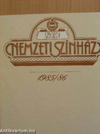 Szegedi Nemzeti Színház 1985/86. évi műsorterve