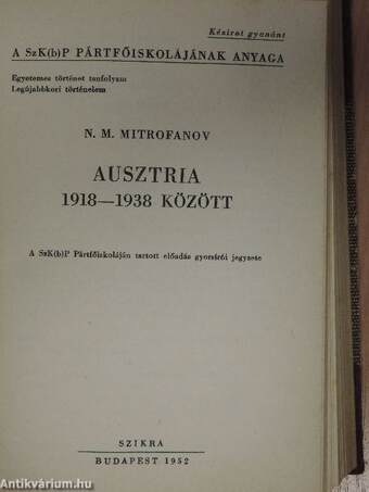 Németország és Ausztria 1815-1847-ben/Marx és Engels. A tudományos szocializmus keletkezése/Az 1848-as forradalom Németországban és az osztrák császárságban/Olaszország a bécsi kongresszus után/Ausztria-Magyarország 1870-1914 között