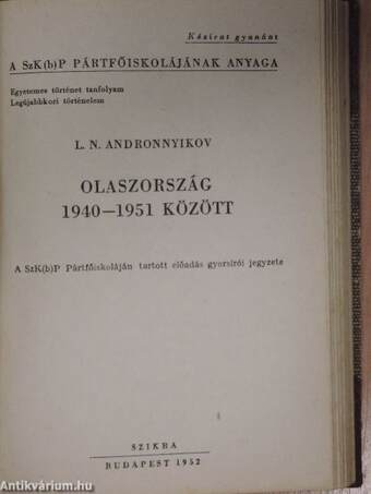 Németország és Ausztria 1815-1847-ben/Marx és Engels. A tudományos szocializmus keletkezése/Az 1848-as forradalom Németországban és az osztrák császárságban/Olaszország a bécsi kongresszus után/Ausztria-Magyarország 1870-1914 között