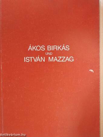 Ákos Birkás und István Mazzag