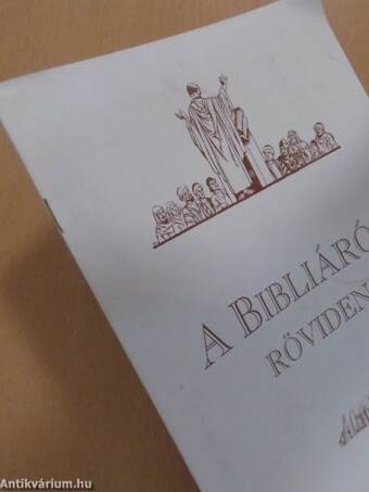 A Bibliáról röviden