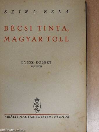 Bécsi tinta, magyar toll