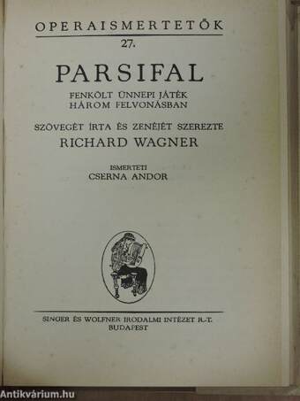 A bolygó hollandi/Lohengrin/Parsifal/Tannhäuser és a wartburgi dalnokverseny