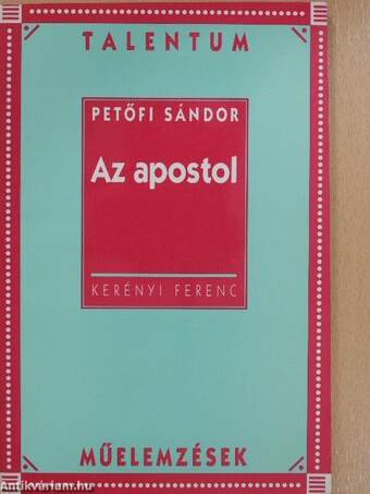 Petőfi Sándor: Az apostol (dedikált példány)