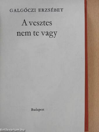 A vesztes nem te vagy