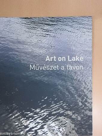 Art on Lake - Művészet a tavon