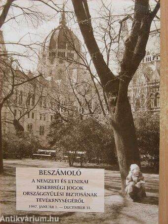 Beszámoló a nemzeti és etnikai kisebbségi jogok országgyűlési biztosának tevékenységéről 1997