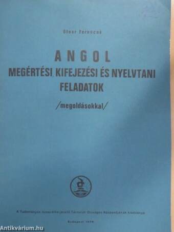 Angol megértési, kifejezési és nyelvtani feladatok