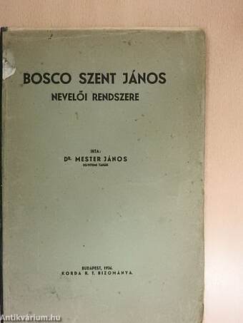 Bosco Szent János nevelői rendszere