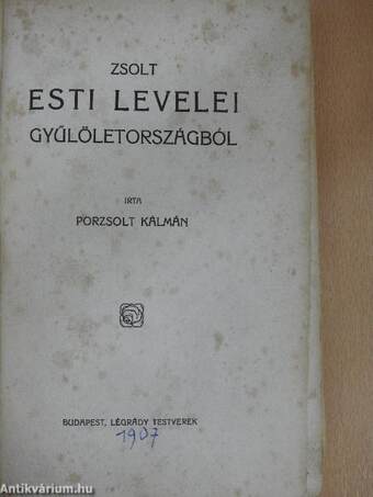 Zsolt esti levelei Gyűlöletországból