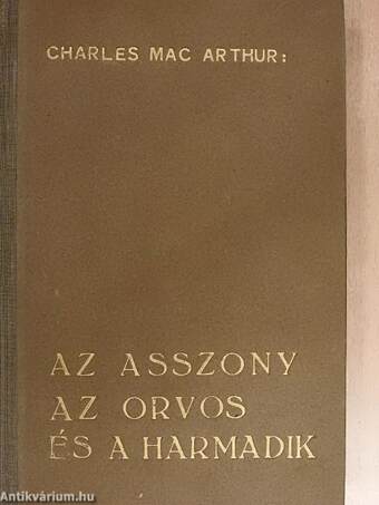 Az asszony, az orvos és a harmadik