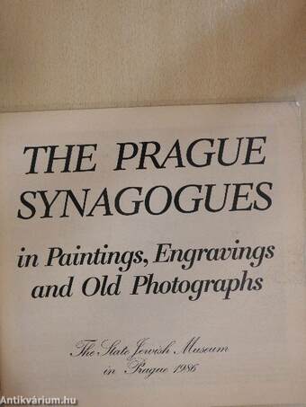 The Prague Synagogues in Paintings, Engravings and Old Photographs