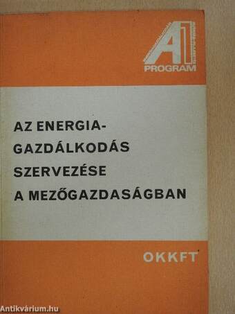 Az energiagazdálkodás szervezése a mezőgazdaságban