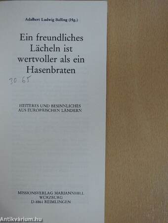 Ein freundliches Lächeln ist wertvoller als ein Hasenbraten