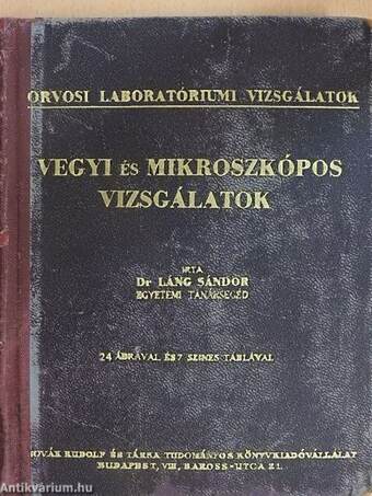 Vegyi és mikroszkópos vizsgálatok