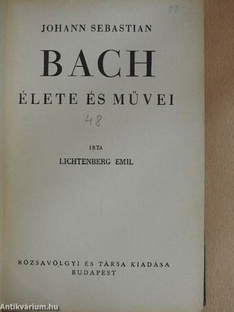 Johann Sebastian Bach élete és művei