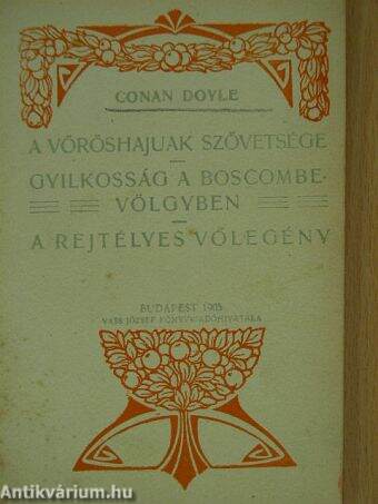 A vöröshajuak szövetsége/Gyilkosság a Boscombe-völgyben/A rejtélyes vőlegény