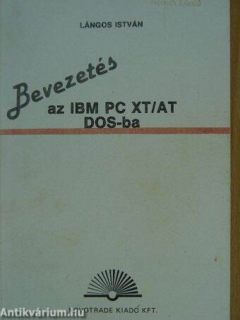 Bevezetés az IBM PC XT/AT DOS-ba