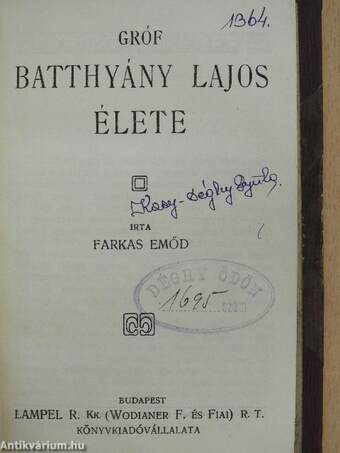 Munkácsy Mihály/Jókai Mór emlékezete/Gróf Batthyány Lajos élete/Lassalle Ferdinánd élete/Kossuth Lajos élete/Tolsztoj élete/Irói Arczképek I.