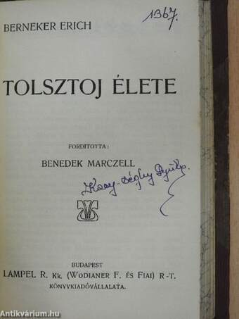 Munkácsy Mihály/Jókai Mór emlékezete/Gróf Batthyány Lajos élete/Lassalle Ferdinánd élete/Kossuth Lajos élete/Tolsztoj élete/Irói Arczképek I.