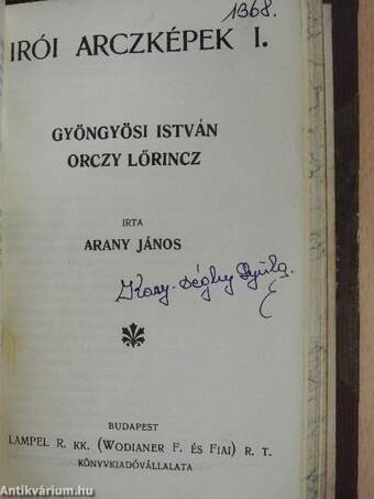 Munkácsy Mihály/Jókai Mór emlékezete/Gróf Batthyány Lajos élete/Lassalle Ferdinánd élete/Kossuth Lajos élete/Tolsztoj élete/Irói Arczképek I.