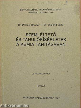 Szemléltető és tanulókísérletek a kémia tanításában