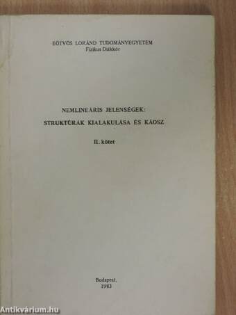 Nemlineáris jelenségek: Struktúrák kialakulása és káosz II. (töredék)