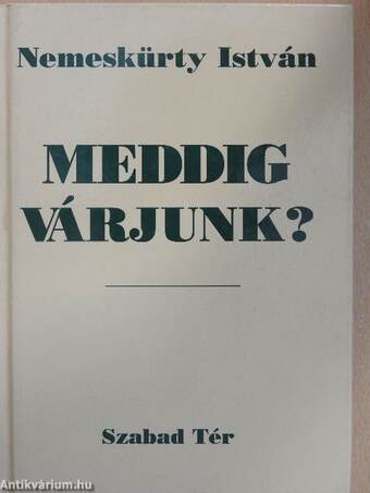 Meddig várjunk?