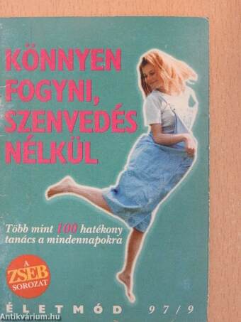 Könnyen fogyni, szenvedés nélkül