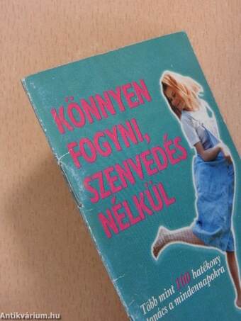 Könnyen fogyni, szenvedés nélkül