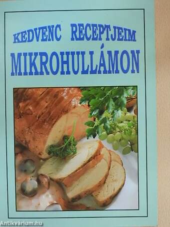 Kedvenc receptjeim mikrohullámon