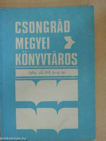 Csongrád megyei könyvtáros 1984/3-4.