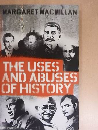 The uses and abuses of history