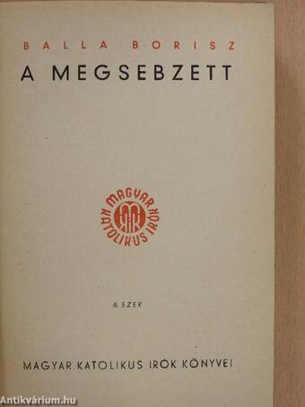 A megsebzett