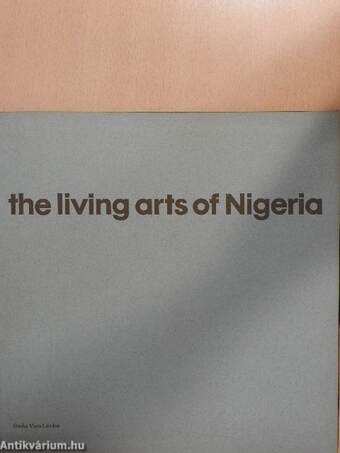 The living arts of Nigeria