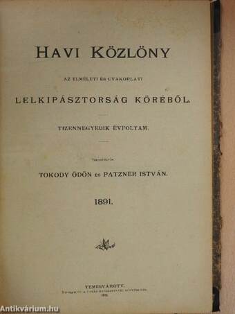 Havi közlöny az elméleti és gyakorlati lelkipásztorság köréből 1891. (fél évfolyam)