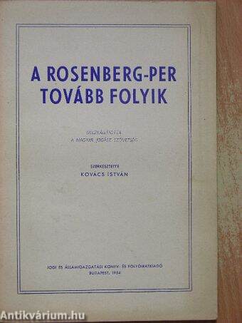 A Rosenberg-per tovább folyik