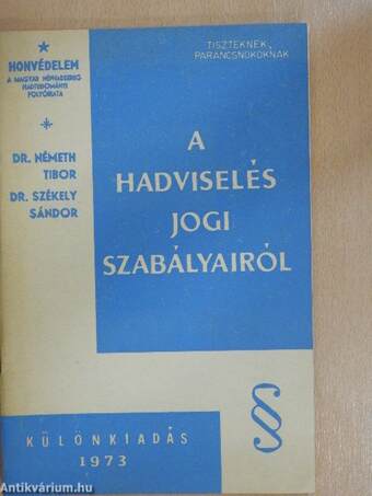 Tiszteknek, parancsnokoknak a hadviselés jogi szabályairól