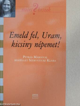 Emeld fel, Uram kicsiny népemet!