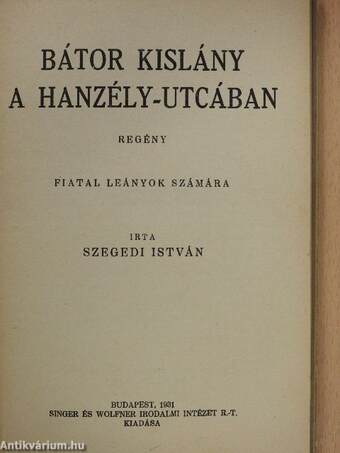 Bátor kislány a Hanzély-utcában