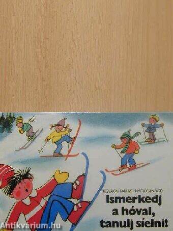 Ismerkedj a hóval, tanulj síelni!