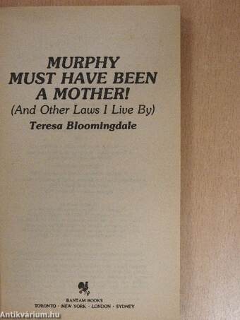 Murphy Must Have Been a Mother!