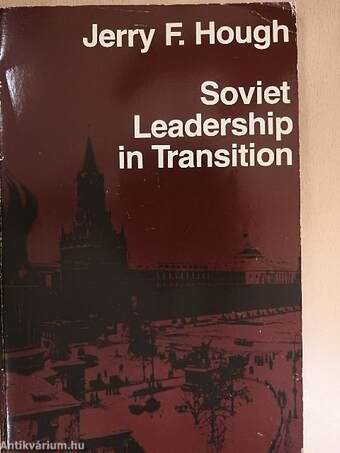 Soviet Leadership in Transition