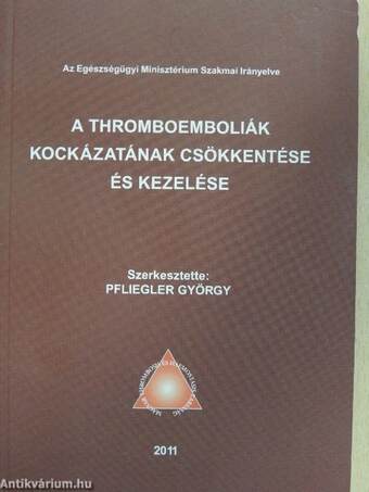 A thromboemboliák kockázatának csökkentése és kezelése