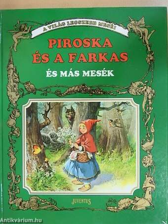 Piroska és a farkas és más mesék